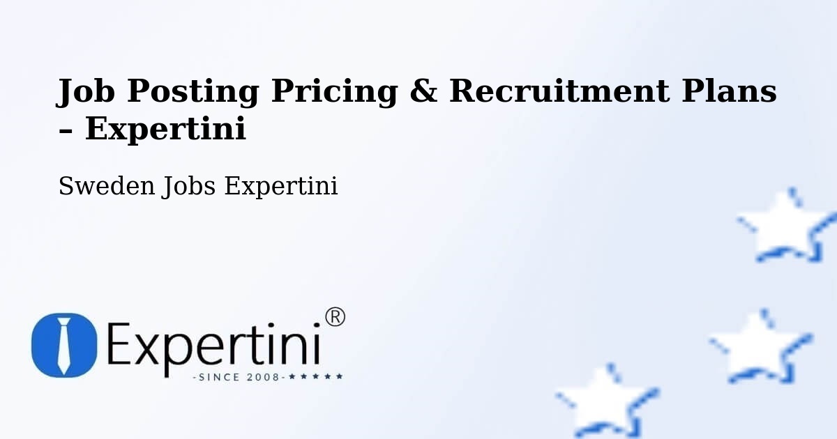 Job Posting Pricing & Recruitment Plans – Ängelholm - Ängelholm, Sweden Jobs Expertini
